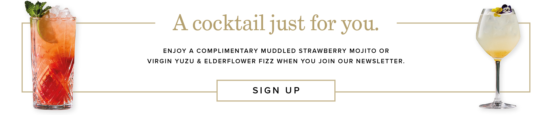 Sign up for a complimentary cocktail