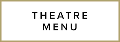 Theatre menu
